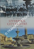 Book cover of Liverpool City Centre Through Time by COLLARD, Ian